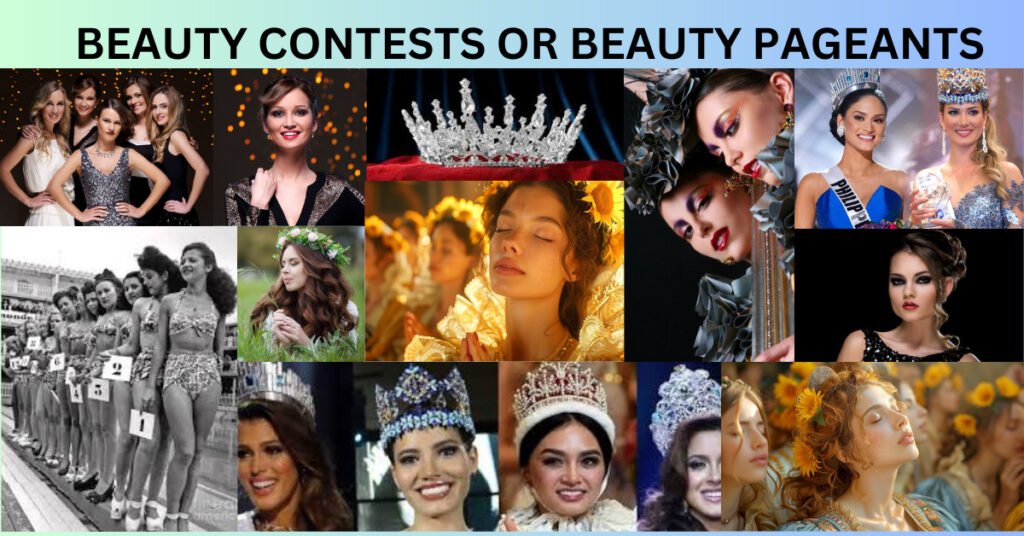 BEAUTY CONTESTS OR BEAUTY PAGEANTS