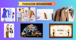 WHAT IS FASHION BRANDING?