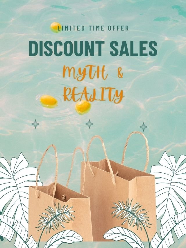 DISCOUNT SALES – MYTH AND REALITY