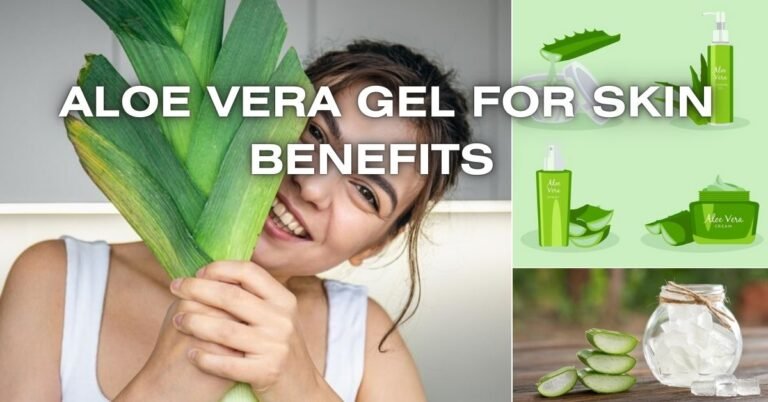 ALOE VERA GEL FOR SKIN