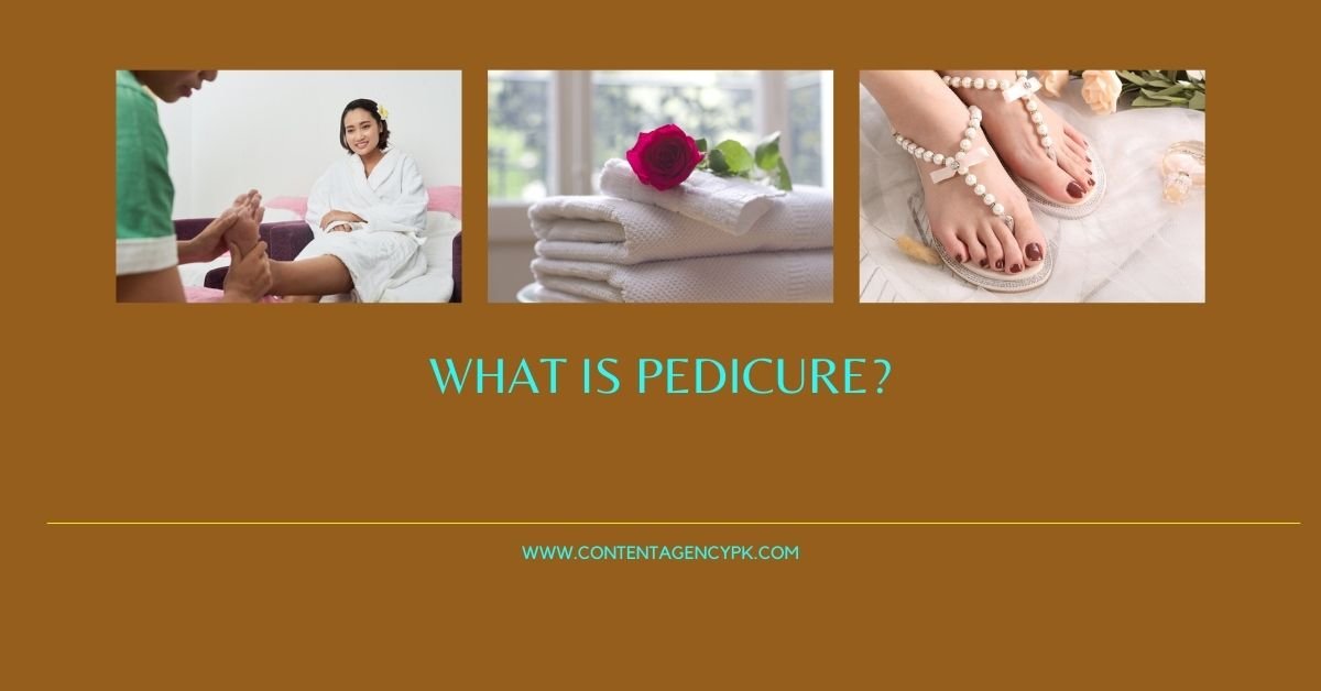 WHAT IS PEDICURE?